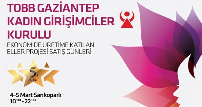 Gaziantep’in En Güçlü Kadınları Sanko Park’ta buluşuyor