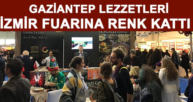 Gaziantep’in geleneksel lezzetleri sergilendi