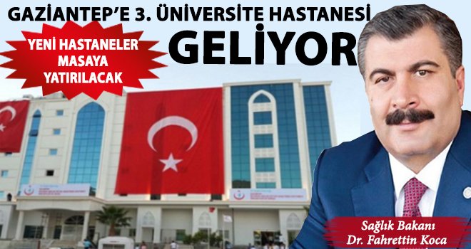 Gaziantep'in sağlığı yeniden dizayn ediliyor