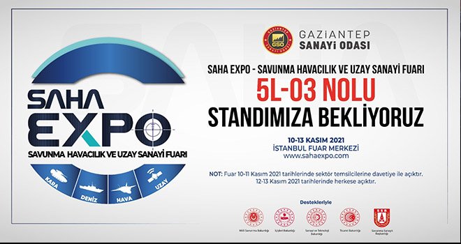 Gaziantep’in savunma sanayi kabiliyeti SAHA Expo 2021 Fuarı’nda