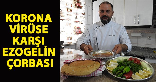 Gaziantep’in yeni tescilli yemeği 'ezogelin çorbası'