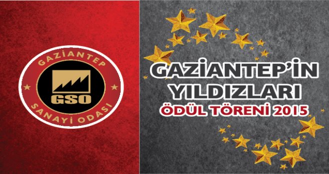 GAZİANTEP'İN YILDIZLARI'NA ÖDÜLLERİ ŞİMŞEK VERECEK