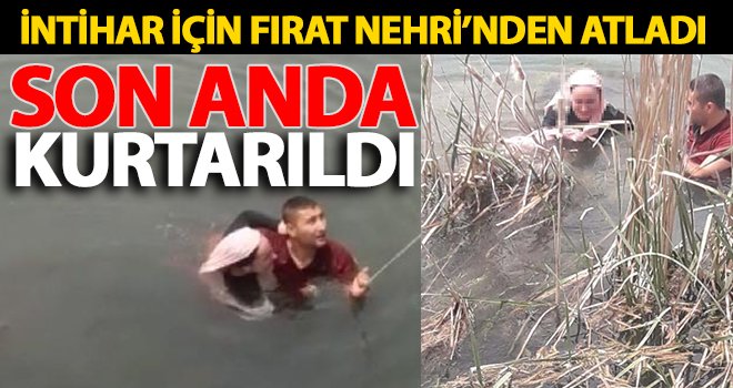 Gaziantepli genç kız Fırat Nehri'nden atlayarak intihar etti