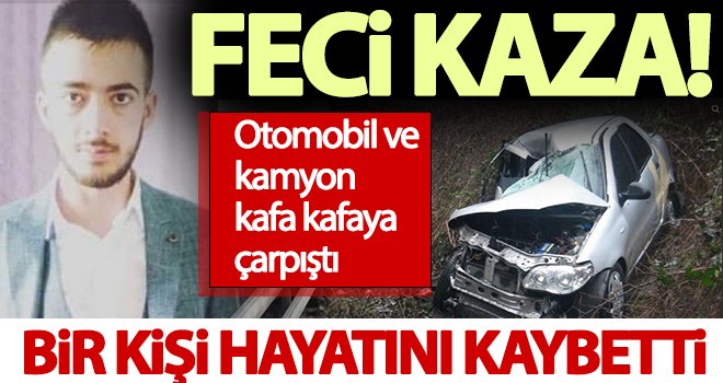 Gaziantepli genç korkunç kazada hayatını kaybetti!