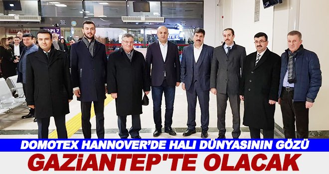 Gaziantepli halıcılar Almanya’ya uçtu
