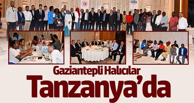 Gaziantepli halıcılar Tanzanya’da