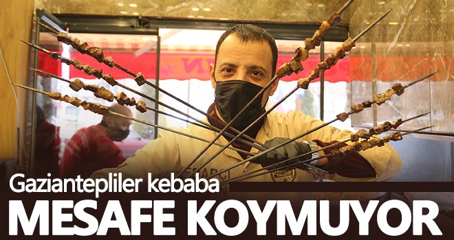 Gaziantepli kebapçılar günde 200 sipariş gönderiyor