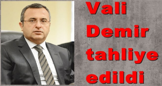 Gaziantepli Vali tahliye edildi