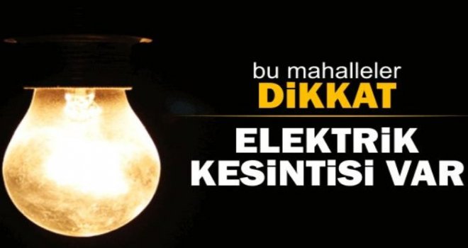 Gaziantepliler dikkat! Yine elektrik kesintisi yaşanacak!