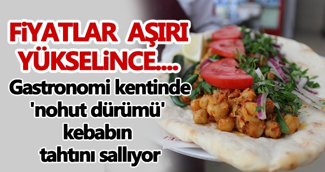 Gaziantepliler kebap yerine nohut dürümünü tercih ediyor
