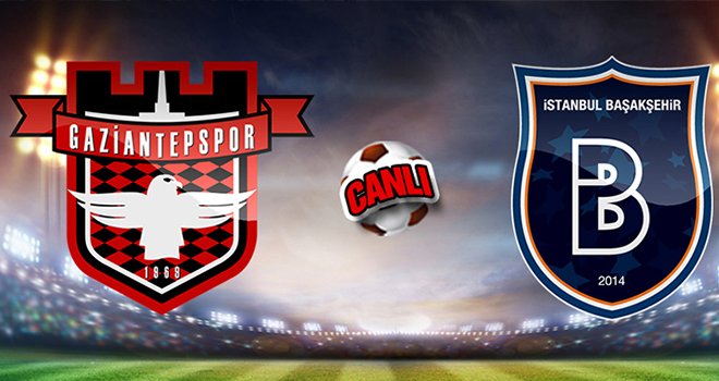Gaziantepspor kendi kalesine attığı golle Medipol Başakşehir 'e 0-1 yenildi