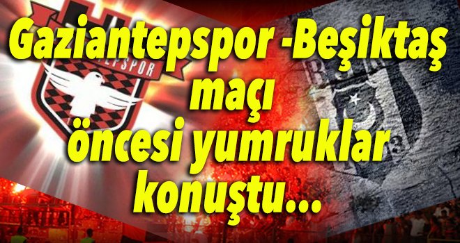 Gaziantepspor yönetiminde yumruklar konuştu...