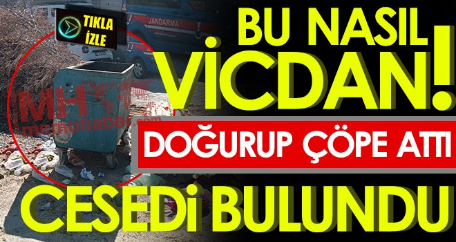 Gaziantep'te çöpte bebek cesedi bulundu