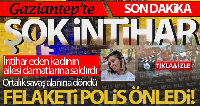 Gaziantep'te 1 çocuk annesinin sır dolu intiharı...