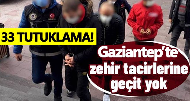 Gaziantep’te 1 haftada 33 uyuşturucu taciri tutuklandı