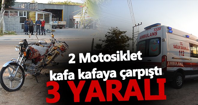 Gaziantep’te 2 motosiklet kafa kafaya çarpıştı...