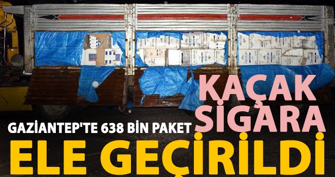 Gaziantep'te 3 TIR kaçak sigara ele geçirildi!