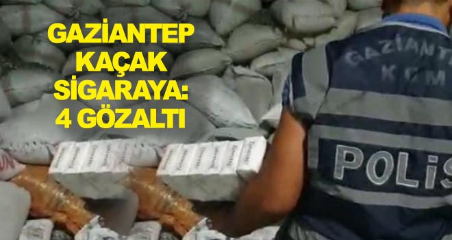 Gaziantep'te 38 bin paket kaçak sigara ele geçirildi
