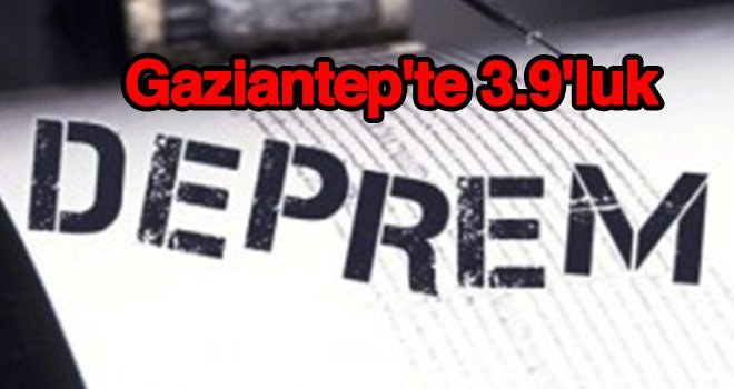 Araban'da vatandaşlar güne depremle uyandı