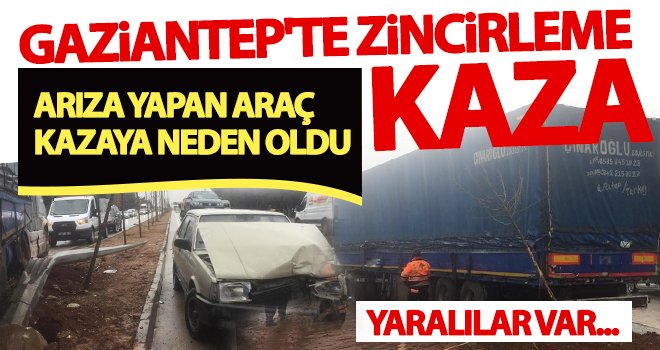 Gaziantep'te 4 aracın karıştığı zincirleme kaza: 3 yaralı
