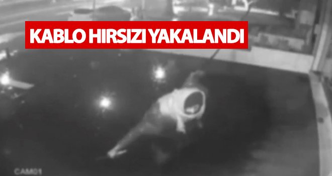 Gaziantep’te 4 farklı mahallede kablo çalan hırsız yakalandı
