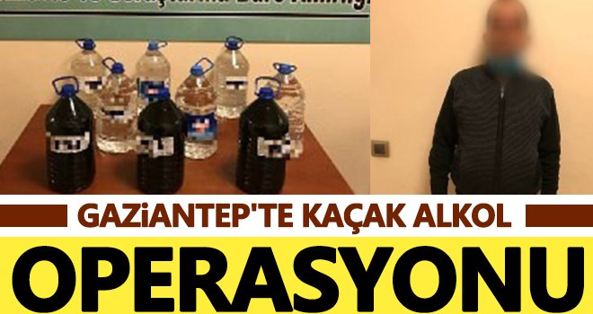 Gaziantep'te 45 litre kaçak alkol ele geçirildi