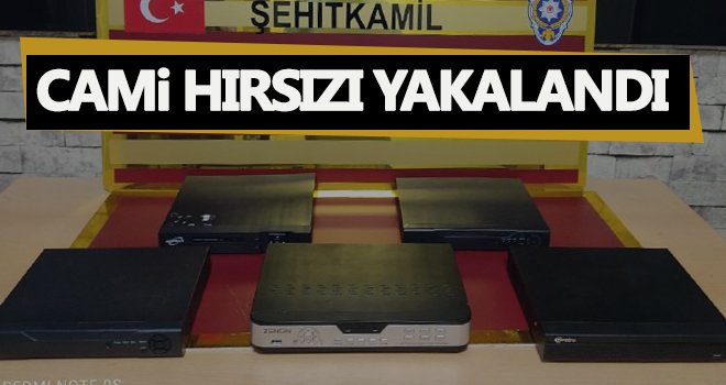 Gaziantep’te 5 farklı camiden hırsızlık yapan şüpheli yakalandı