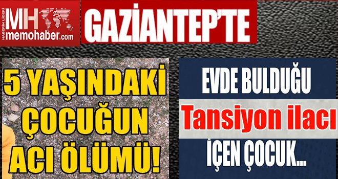 Gaziantep'te 5 yaşındaki İkranur'un feci ölümü...