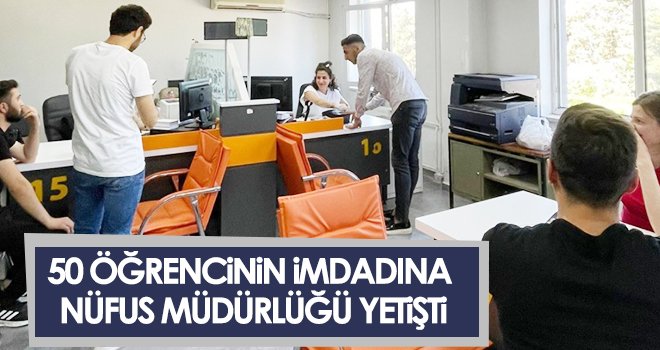 Gaziantep'te 50 öğrencinin imdadına nüfus müdürlüğü yetişti