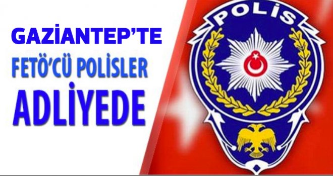 Gaziantep'te 61 polise FETÖ gözaltısı
