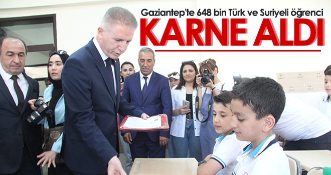 Gaziantep'te 648 bin Türk ve Suriyeli öğrenci karne aldı