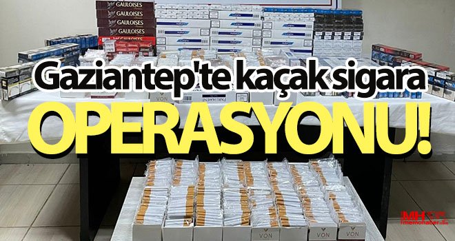 Gaziantep'te 753 paket gümrük kaçağı sigara ele geçirildi 