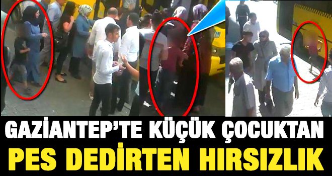 Gaziantep'te akıl almaz hırsızlık! Vatandaşların arasına girip...