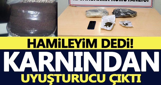 Gaziantep’te akılalmaz olay! Hamileyim dedi uyuşturucu çıktı