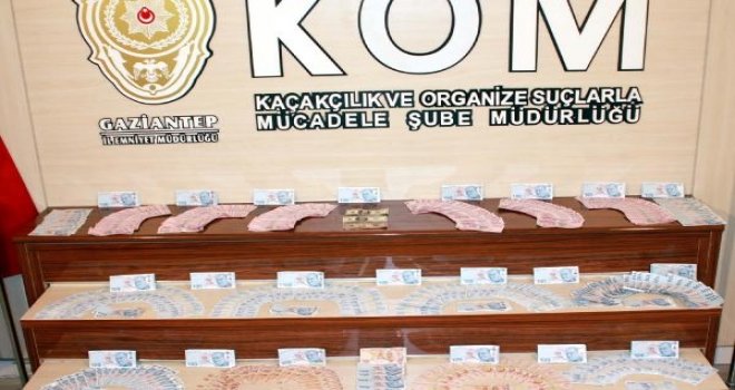 GAZİANTEP'TE SAHTE PARA OPERASYONU