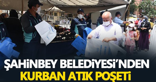 Gaziantep’te bayram öncesinde kurban atık poşeti dağıtılıyor