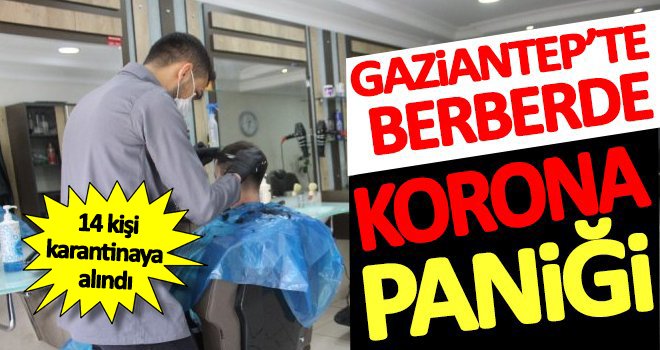 Gaziantep'te berberler koronavirüs'ten mercek altına alındı