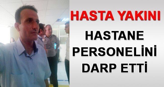 Gaziantep'te bir sağlık çalışanı daha darp edildi