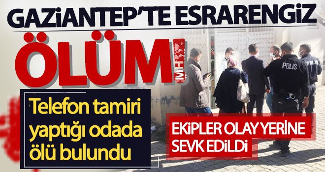 Gaziantep'te bodrum katında erkek cesedi bulundu