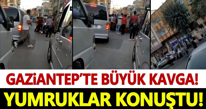 Gaziantep'te büyük kavga! Yumruklar konuştu...