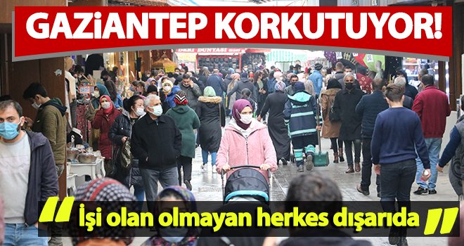 Gaziantep'te çarşıdaki görüntü korkuttu!