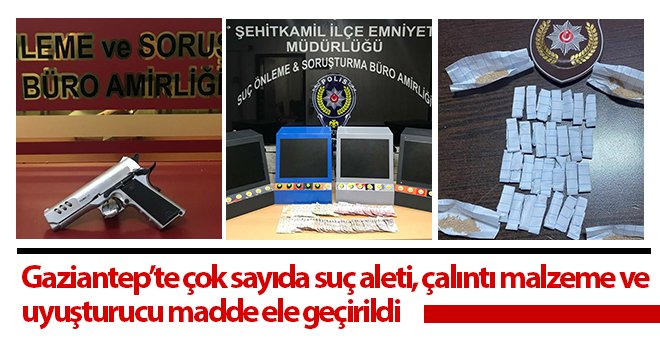 Gaziantep'te çeşitli suçlardan aranan 462 şahıs yakalandı