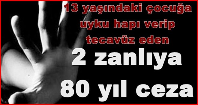 Gaziantep'te çocuğa uyku hapı verip tecavüz ettiler...