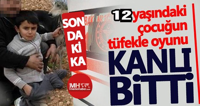 Gaziantep’te, çocukların havalı tüfekle oyunu ölümle bitti