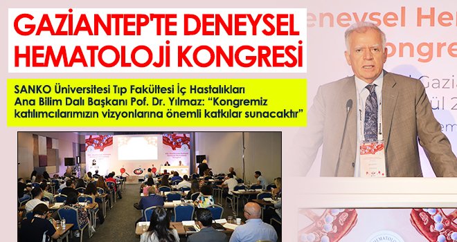 Gaziantep'te Deneysel Hematoloji Kongresi