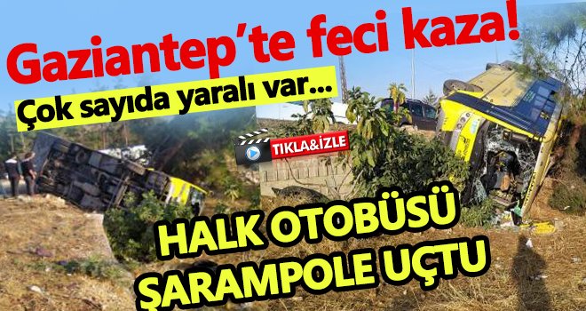 Gaziantep'te faciayı ağaç önledi: 14 yaralı 