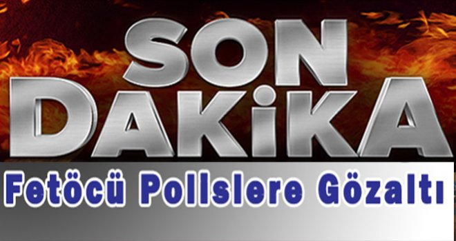 Gaziantep'te FETÖ Operasyonu çok sayıda polis gözaltında