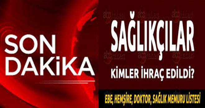 Gaziantep’te FETÖ’den 47 Sağlık personeli ihraç edildi! Işte o isimler