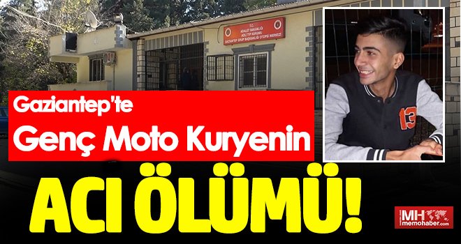Gaziantep’te genç moto kurye kazada hayatını kaybetti