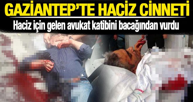 Gaziantep'te haciz için giden Avukat'ın katibine silahlı saldırı